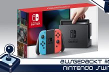 Ausgepackt #003: Nintendo Switch