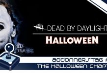 ADDonnerstag #001 Dead by Daylight – The Halloween Chapter