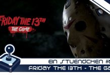 Ein Stündchen #040: Friday the 13th – The Game