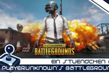 Ein Stündchen #041 Playerunknown’s Battlegrounds