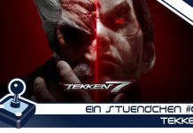 Ein Stündchen #053 Tekken 7